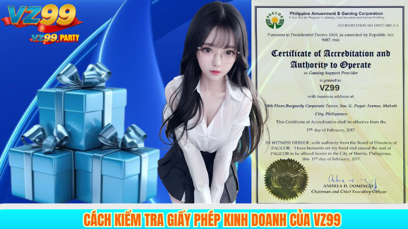 VZ99 có giấy phép kinh doanh hay không? Giải đáp chi tiết 4 Cách kiểm tra giấy phép kinh doanh của VZ99