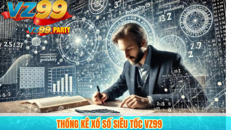 Thống kê xổ số siêu tốc VZ99